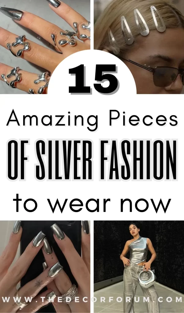 15 amazing pieces of silver fashion to wear now