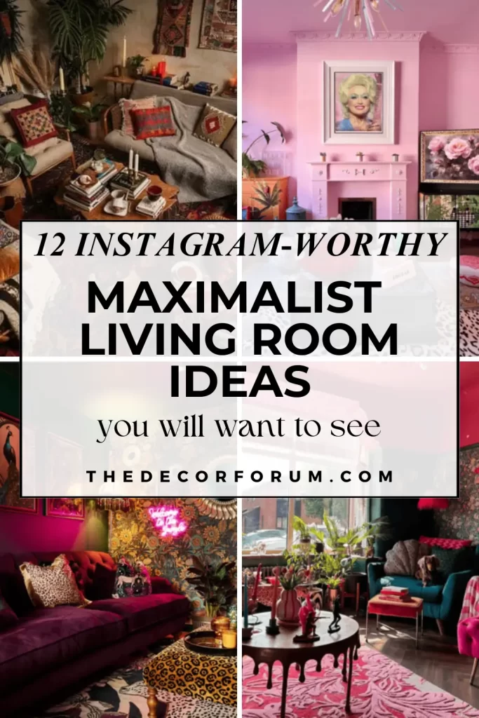 12 instagram-worthy maximalist living room ideas you will love